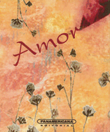 Amor - Mantilla, Maria Fernanda (Illustrator), and Mendoza, Miguel Fernando (Selected by)