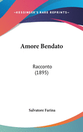 Amore Bendato: Racconto (1895)