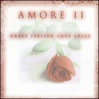 Amore II: Great Italian Love Arias - Andrea Rost (vocals); Eva Marton (vocals); Ileana Cotrubas (vocals); Kiri Te Kanawa (vocals); Luciano Pavarotti (vocals);...