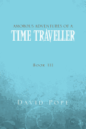 Amorous Adventures of a Time Traveller