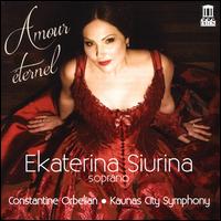 Amour ternal - Charles Castronovo (tenor); Ekaterina Siurina (soprano); Rita Preik?aite (mezzo-soprano); Kaunas City Symphony Orchestra;...