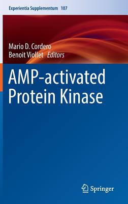 Amp-Activated Protein Kinase - Cordero, Mario D (Editor), and Viollet, Benoit (Editor)