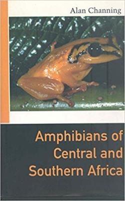 Amphibians of Central and Southern Africa - Channing, Alan