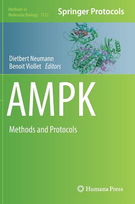 Ampk: Methods and Protocols - Neumann, Dietbert (Editor), and Viollet, Benoit (Editor)