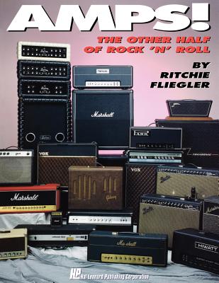 Amps!: The Other Half of Rock 'n' Roll - Fliegler, Ritchie