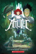 Amulet: N 4 - Le Dernier Conseil