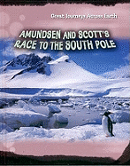 Amundsen and Scott's Race to the South Pole