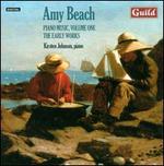 Amy Beach: Piano Music, Vol. 1 - The Early Years