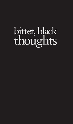 Amy Patton: Bitter, Black Thoughts - Patton, Amy, and Hooper, Rachel (Text by), and Niermann, Ingo (Text by)