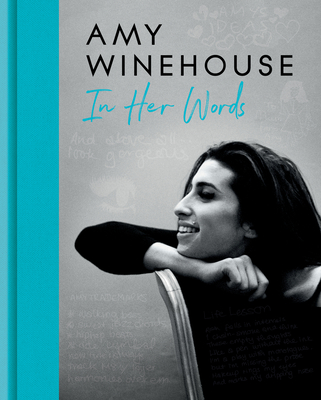 Amy Winehouse: In Her Words - Winehouse, Amy