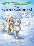 Amy's Dreaming Adventures: The Winter Wonderland