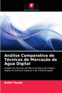 Anlise Comparativa de T?cnicas de Marca??o de ?gua Digital