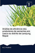 Anlise da efici?ncia dos produtores de sementes em casca no distrito de Lamjung, Nepal
