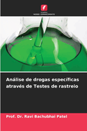 Anlise de drogas espec?ficas atrav?s de Testes de rastreio