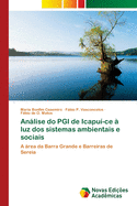 Anlise do PGI de Icapu?-ce ? luz dos sistemas ambientais e sociais