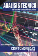 Anlisis T?cnico de los Mercados Financieros: (B&W) Criptomonedas & Bitcoin 2th Edition