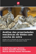 Anlise das propriedades mecnicas do beto com concha de ostra