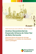 Anlise Geoambiental da Expanso Urbana do Vetor Sul de Belo Horizonte