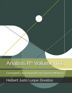 Anlisis R  Volumen 03: Conexidad y Aproximacin en Espacios Mtricos