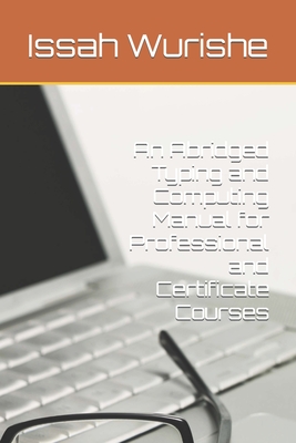 An Abridged Typing and Computing Manual for Professional and Certificate Courses - Wurishe, Issah Yakubu