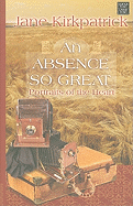 An Absence So Great