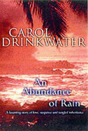 An Abundance of Rain - Drinkwater, Carol