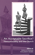 An Acceptable Sacrifice?: Homosexuality and the Church