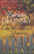 An Accidental Woman - Delinsky, Barbara