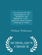 An Account of the Principalities of Wallachia and Moldavia: With ... Political Observations Relating to Them. - Scholar's Choice Edition