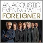 An Acoustic Evening with Foreigner