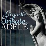 An  Acoustic Tribute to Adele