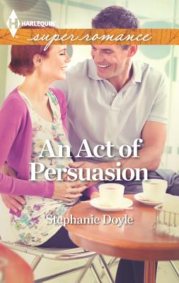 An Act of Persuasion - Doyle, Stephanie