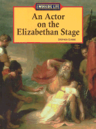 An Actor on the Elizabethan Stage