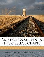 An Address Spoken in the College Chapel