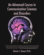 An Advanced Course in Communication Sciences and Disorders