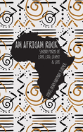 An African Rock: Sacred Poems of Love, Loss, Legacy & Life