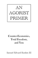 An Agorist Primer