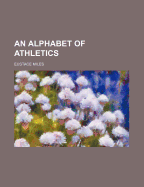 An Alphabet of Athletics