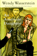 An American Daughter - Wasserstein, Wendy