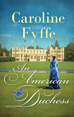 An American Duchess - Fyffe, Caroline