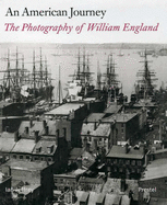 An American Journey: The Photography of William England