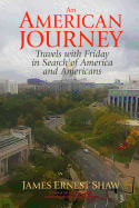 An American Journey: Travels with Friday in Search of America and Americans
