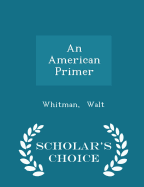 An American Primer - Scholar's Choice Edition