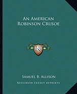 An American Robinson Crusoe