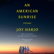 An American Sunrise Lib/E: Poems