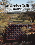 An Amish Quilt in a Day, Variations of Roman Stripe