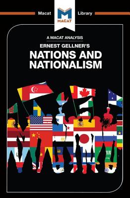 An Analysis of Ernest Gellner's Nations and Nationalism - Stahl, Dale