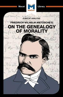 An Analysis of Friedrich Nietzsche's On the Genealogy of Morality - Berry, Don