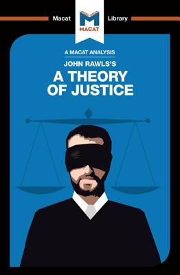 An Analysis of John Rawls's a Theory of Justice - Dionigi, Filippo, and Kleidosty, Jeremy