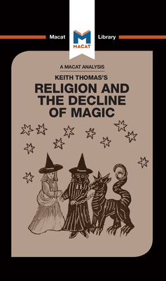 An Analysis of Keith Thomas's Religion and the Decline of Magic - Young, Simon